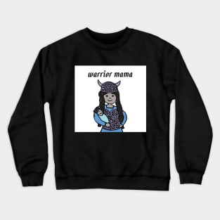 Warrior Mama - Valkyrie mom Crewneck Sweatshirt